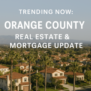 Aerial view of a suburban neighborhood with palm trees and mountains in the background. Text overlay reads: "Trending Now: Orange County Real Estate & Mortgage Update."
